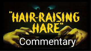 Bugs Bunny  HairRaising Hare Commentary