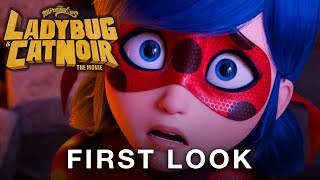 MIRACULOUS Ladybug  Cat Noir The Movie  FIRST LOOK 