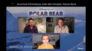 Enjoy Dominic Ds interview with Alastair Fothergill and Jeff Wilson Directors of Polar Bear