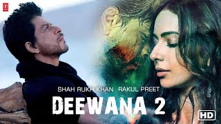 Deewana 2  21 Interesting Facts Shahrukh Khan  Allu Arjun Sunny Deol Rakul Preet Bollywo