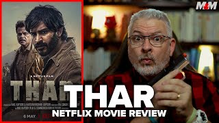 Thar 2022 Netflix Movie Review