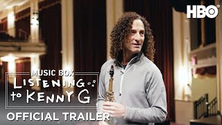 Listening to Kenny G  Official Trailer  HBO