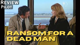 Ransom For A Dead Man 1971 Columbo Deep Dive Review  Lee Grant Peter Falk Patricia Mattick
