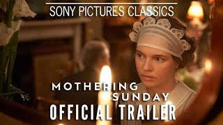MOTHERING SUNDAY  Official Trailer
