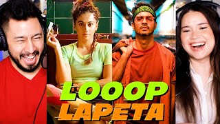LOOOP LAPETA Trailer Reaction  Taapsee Pannu  Tahir Raj Bhasin  Aakash Bhatia  Netflix India