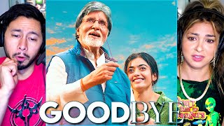GOODBYE Trailer Reaction   Amitabh Bachchan  Rashmika Mandanna  Neena Gupta  Vikas Bahl