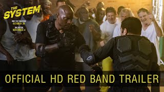 THE SYSTEM  Official HD Red Band Trailer  Tyrese Gibson  In Theaters 1028  On Digital 1104