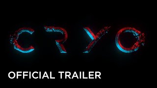 CRYO 2022 Official Trailer  In Theaters June 24 On Digital June 28
