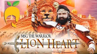 MSG THE WARRIOR LION HEART  Dera Sacha Sauda   Saint Dr Gurmeet Ram Rahim Singh ji Insan