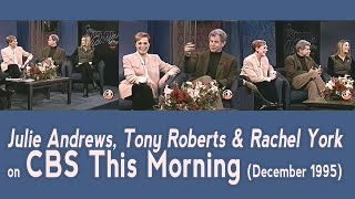 Julie Andrews Tony Roberts  Rachel York on CBS This Morning 1995