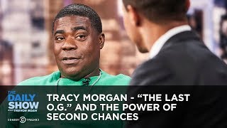 Tracy Morgan  The Last OG and the Power of Second Chances  The Daily Show