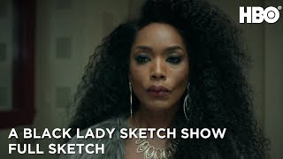 Bad Bitch Support Group Full Sketch  A Black Lady Sketch Show  HBO