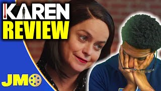 Karen 2021 Movie Review  SERIOUSLY A CRAZY HILARIOUS MESS