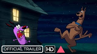 STRAIGHT OUTTA NOWHERE SCOOBYDOO MEETS COURAGE THE COWARDLY DOG Official Trailer Movie 2021