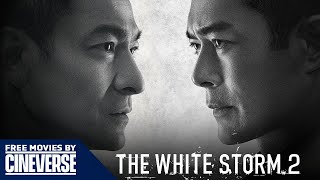 The White Storm 2 Drug Lords  Full Action Crime Movie  Andy Lau  Free Movies By Cineverse