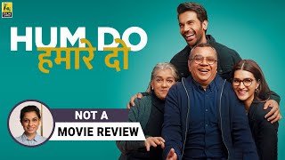 Hum Do Hamare Do  Not A Movie Review by SucharitaTyagi  Rajkummar Rao Kriti Sanon
