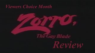 Zorro the Gay Blade Movie Review  Viewers Choice Month 2017