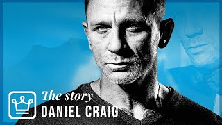 How Daniel Craig Went from Sleeping on Park Benches to Being James Bond