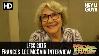 Frances Lee McCain Interview   LFCC 2015 Back to the Future 30th Anniversary