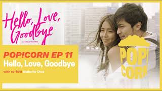 POPcorn with Cholo Sediaren  Ep 11  Hello Love Goodbye Filipino Movie Review