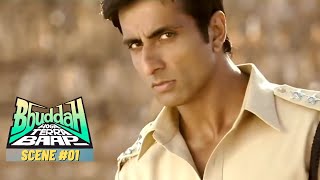 Bbuddah Hoga Terra Baap       Scene 1  Amitabh Bachchan Sonu Sood