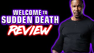 Is Welcome To Sudden Death 2020 Any Good  Movie Review