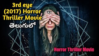 The 3rd Eye 2017    3rd eye horror movie