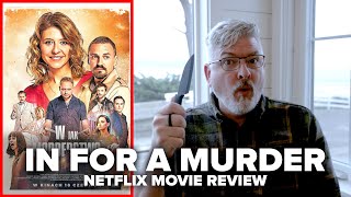 In For a Murder W Jak Morderstwo 2021 Netflix Movie Review