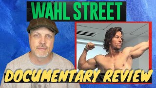 Wahl Street Review Mark Wahlberg has something to teach us all