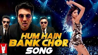 Hum Hain Bank Chor Song  Bank Chor  Riteish Deshmukh  Rhea Chakraborty  Kailash Kher