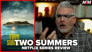 Two Summers 2022 Netflix Series Review  Twee Zomers