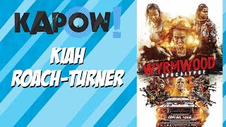 Wyrmwood Apocalypse Kiah RoacheTurner Interview