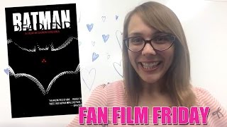 Fan Film Friday Batman Dead End