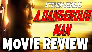 A Dangerous Man 2009  Steven Seagal  Comedic Movie Review