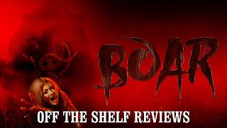 Boar Review  Off The Shelf Reviews