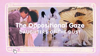 Lady Lope  Daughters of the Dust and the Oppositional Gaze in Film Ep 13