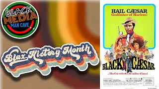 Blax History Month Black Caesar 1973