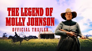 The Legend Of Molly Johnson  Official Trailer