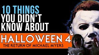 10 Things You Didnt Know About Halloween 4 The Return Of Michael Myers