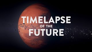 TIMELAPSE OF THE FUTURE A Journey to the End of Time 4K
