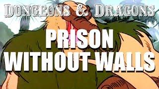 Dungeons  Dragons  Episode 7  Prison Without Walls