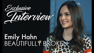 BEAUTIFULLY BROKEN Interview Emily Hahn