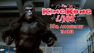 King Kong Lives  35th Anniversary Trailer