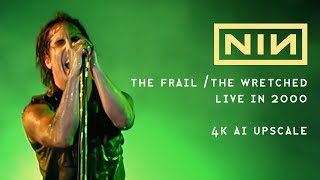 Nine Inch Nails The Frail  The Wretched live 2000 4K Upscale from And All That Could Have Been