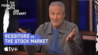 How Redditors Exposed The Stock Market  The Problem With Jon Stewart  Apple TV