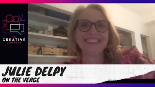 Julie Delpy on On the Verge