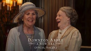DOWNTON ABBEY A NEW ERA  Official Trailer 2 HD  Only in Theaters Friday