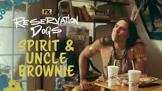 Uncle Brownie Talks to Spirit  Reservation Dogs  FX