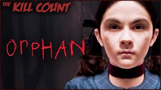 Orphan 2009 KILL COUNT