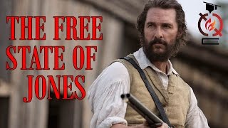 The Free State of Jones  Based on a True Story